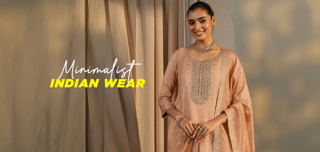 Minimalist Indian Wear: A Capsule Ethnic Wardrobe