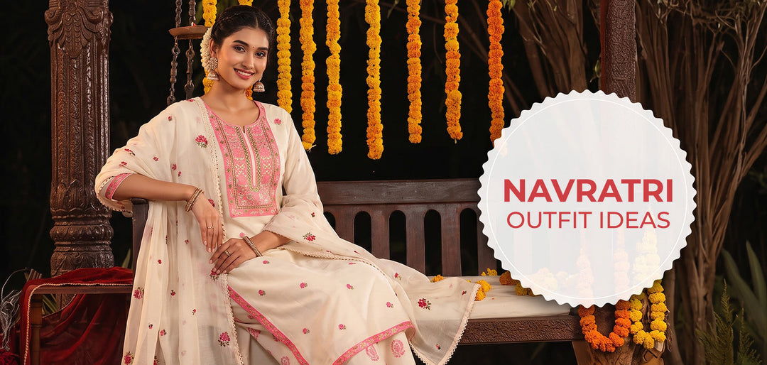 Navratri Outfit Ideas to Shine in This Festive Season
