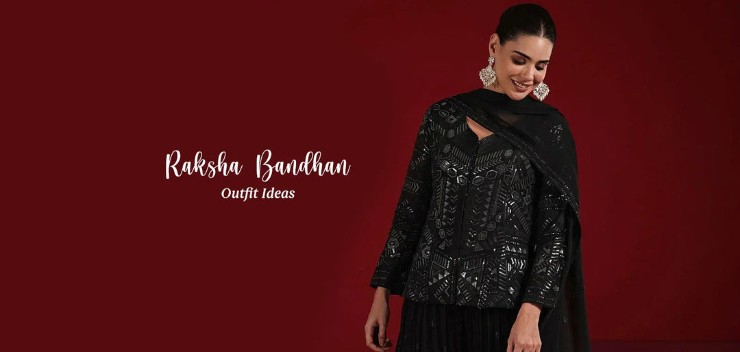 Trending Raksha Bandhan Outfit Ideas to Celebrate Rakhi