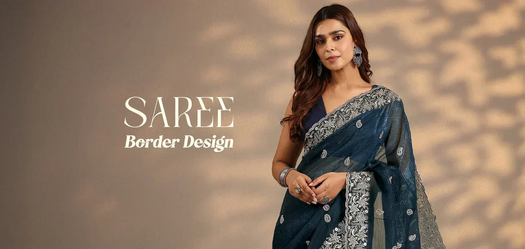 Top 30 Exquisite Saree Border Design for Trending Look