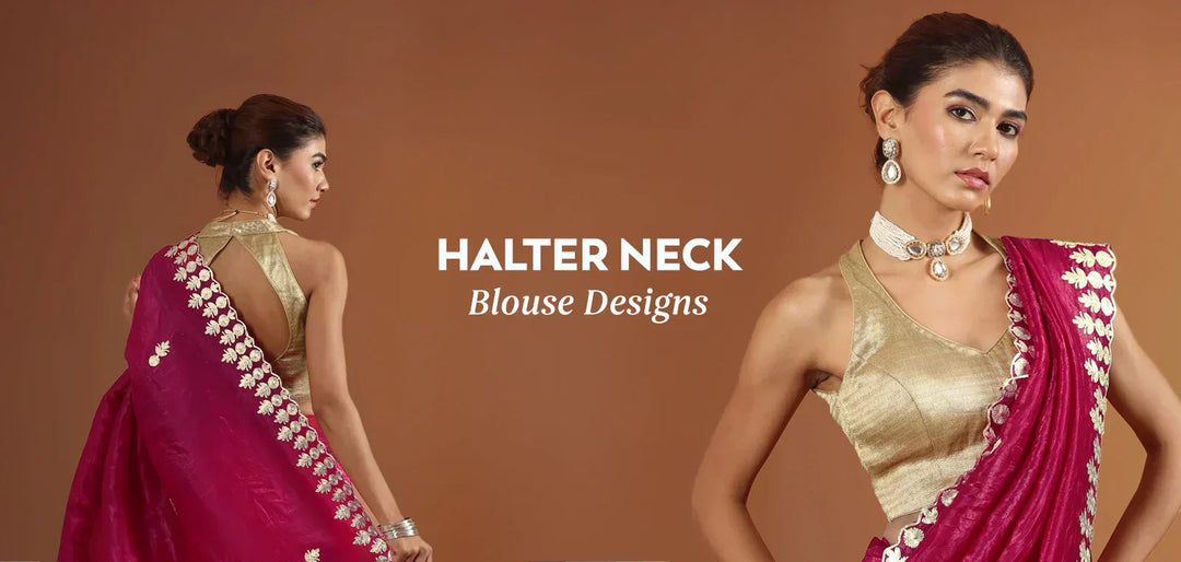 Best Halter Neck Blouse Designs for This Festive Season