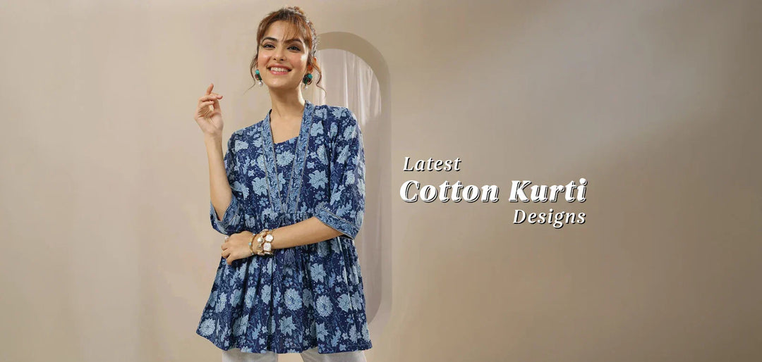 Latest Cotton Kurti Designs: From Everyday Wear to Festivities