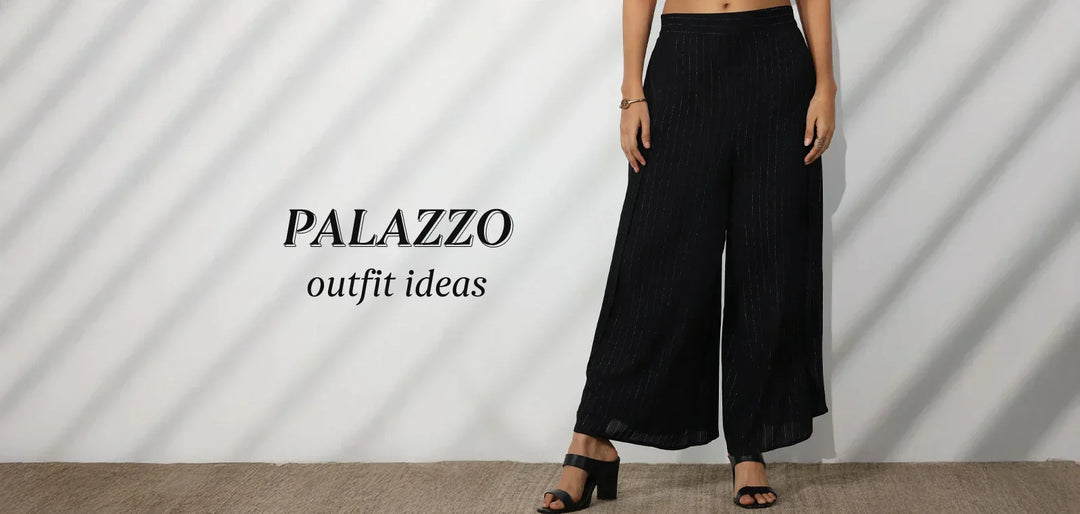 Palazzo Outfit Ideas to Upgrade Your Ethnic  and Fusion Wardrobe